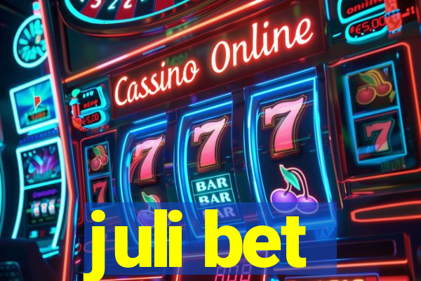 juli bet